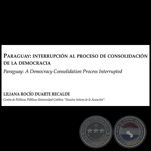 PARAGUAY:  INTERRUPCIÓN AL PROCESO DE CONSOLIDACIÓN DE LA DEMOCRACIA - Año 2013